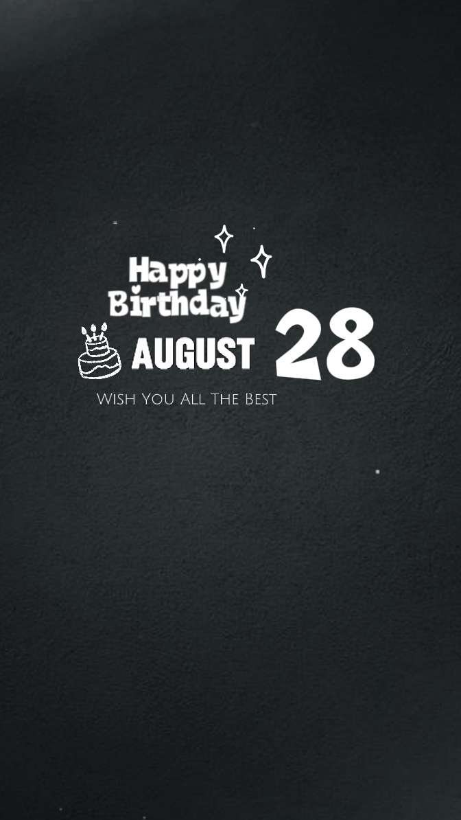 Birthday 28 August