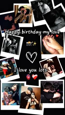 Happy birthday love