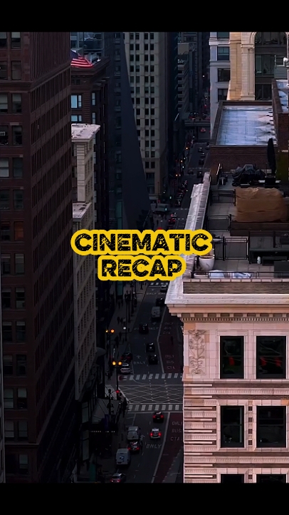 CINEMATIC recap 