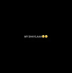 MY SHAYLA☹️☹️