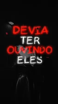 Dizia ter ouvido