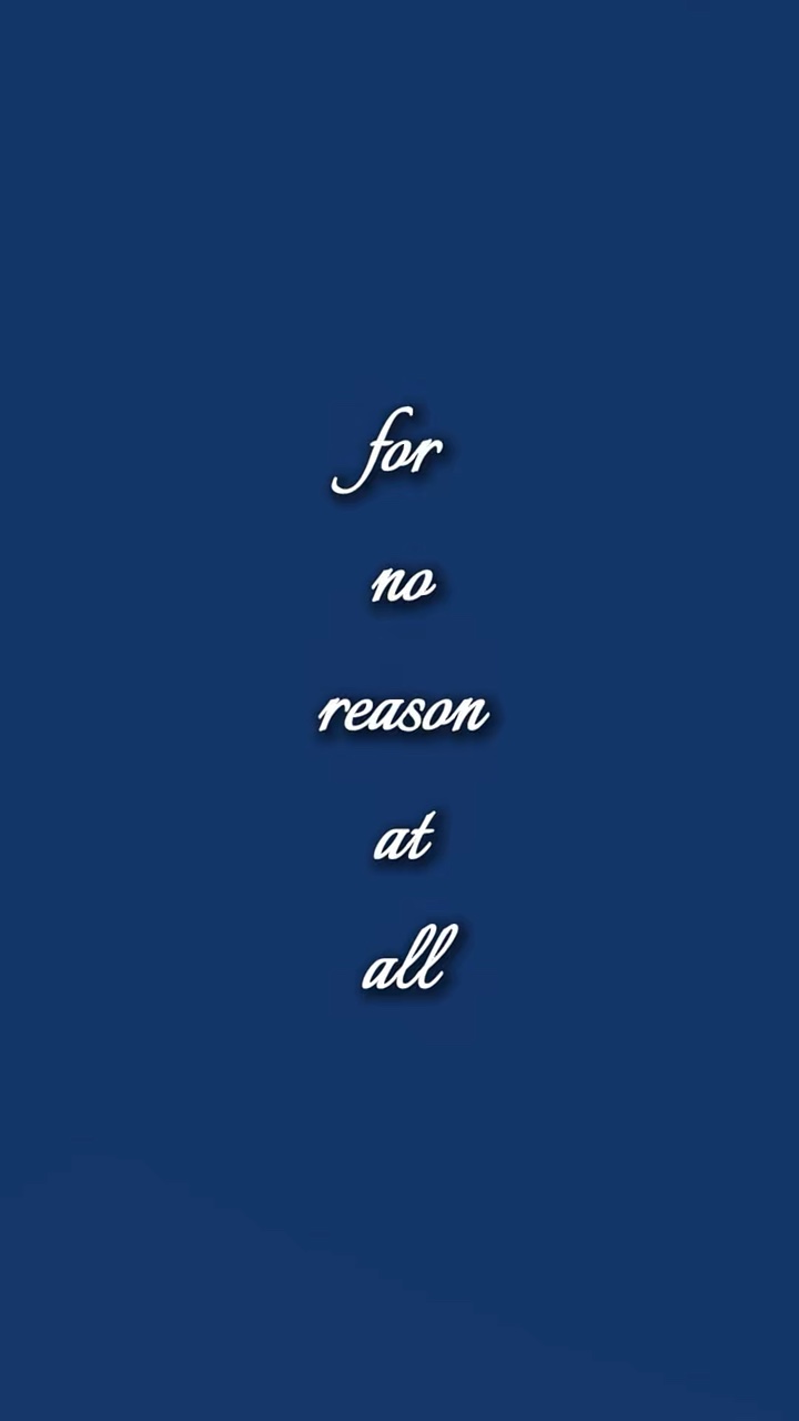 no reasons at all