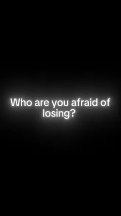 Afraid of losing