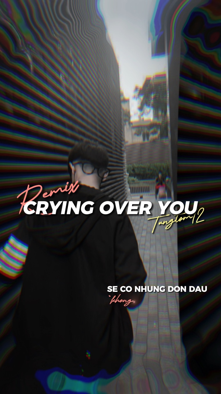 CRYING OVER YOU