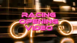 RACING OPENING