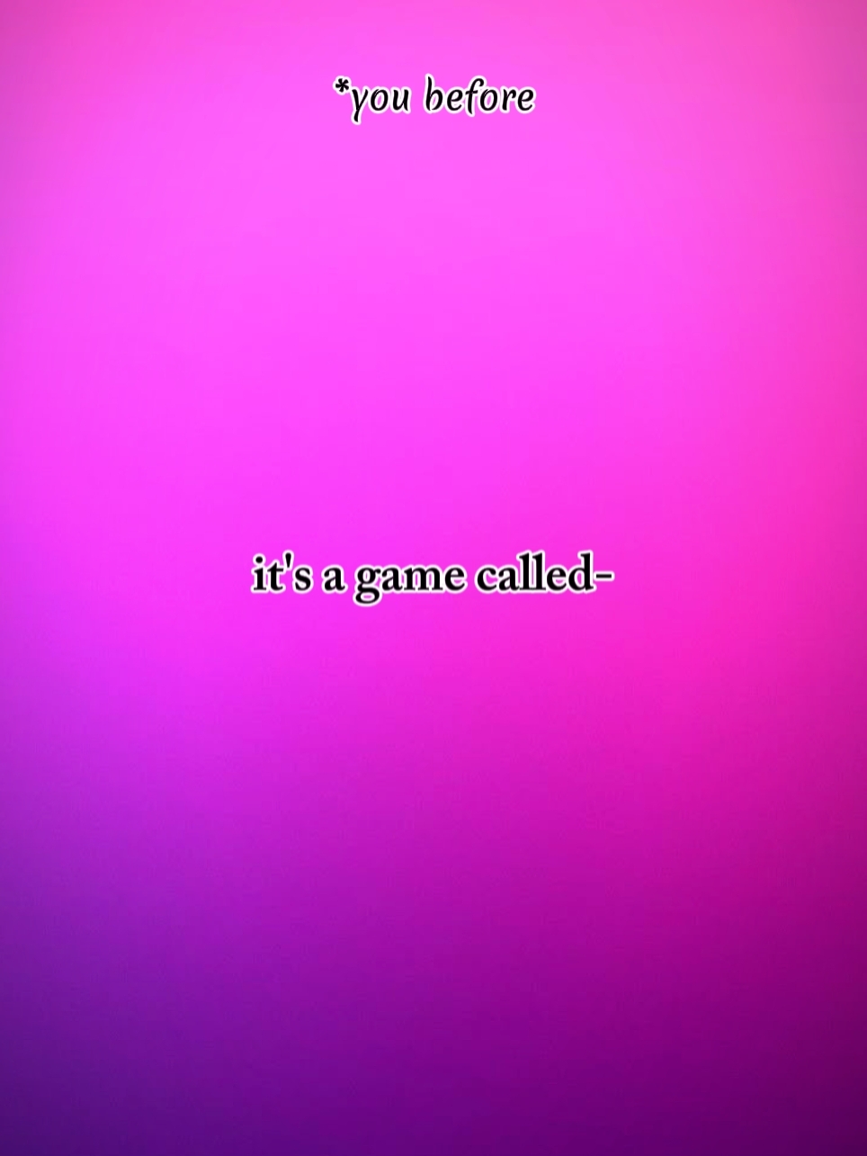 it'sagamecalled. 