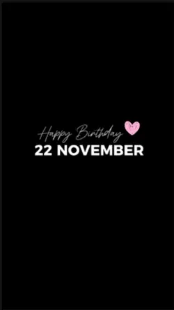 Birthday 22 November