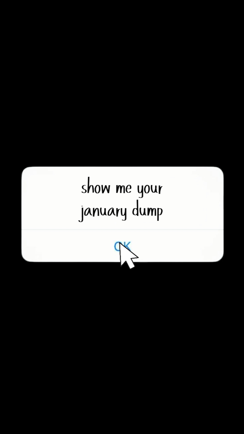 your january dump