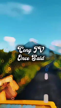 CongTv Once Said
