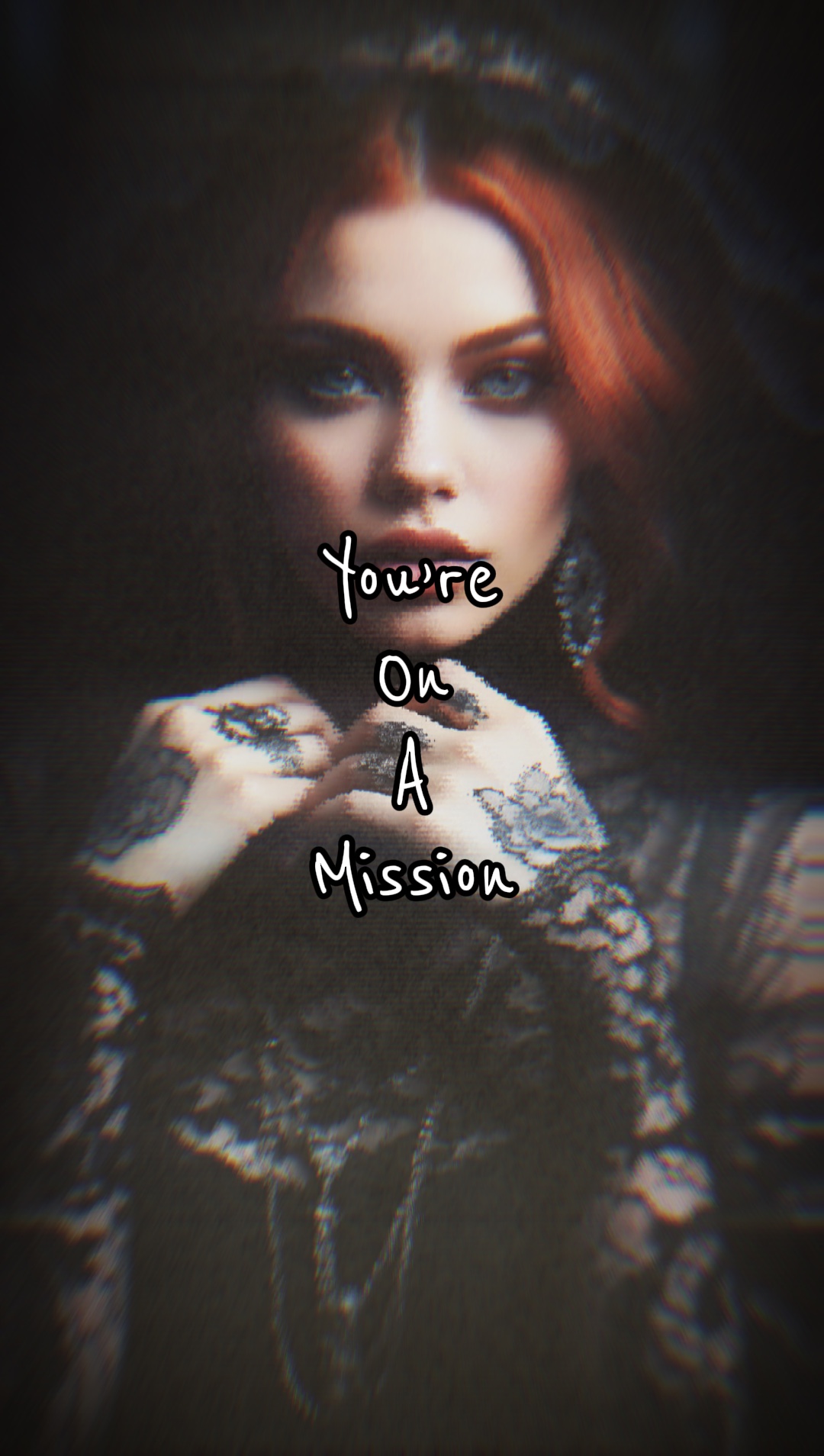 You’re On A Mission 