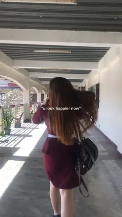u look happier now
