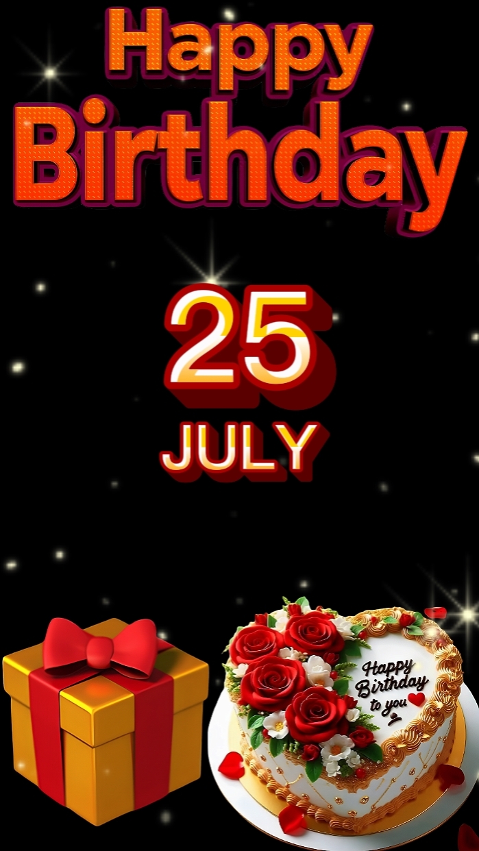 GEBURTSTAG 25 JULI