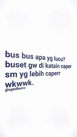bus bus apa yg lucu?