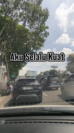 Aku selalu kuat