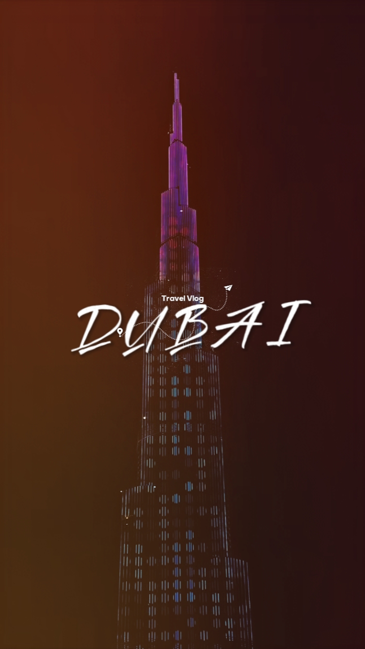 TRAVEL VLOG DUBAI