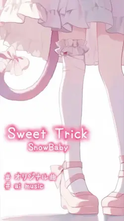 Sweet Trick