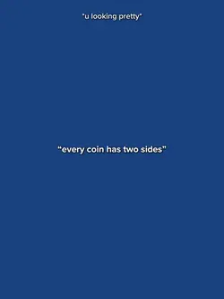 EveryCoinHasTwoSides
