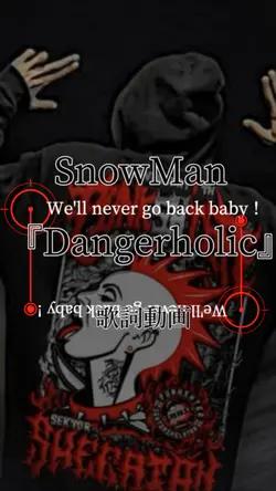 SnowMan  Dangerholic