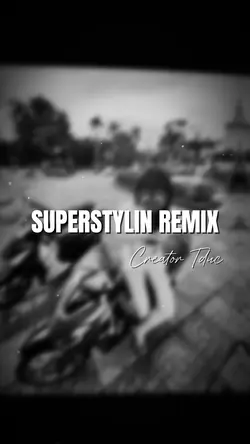 Superstylin Remix