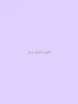You don't sell 