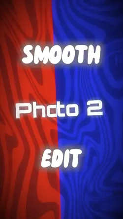 Super Smooth Edit π₯