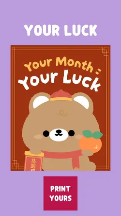 YOIR MONTH LUCK