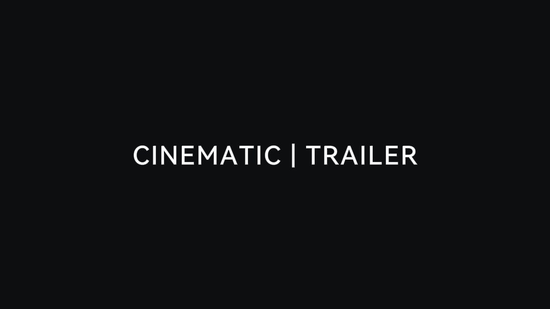 cinematic trailer