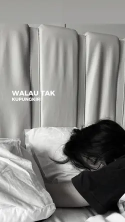walau tak kupungkiri