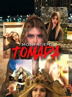 MONTAGEM TOMADA
