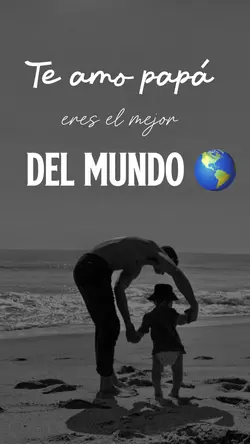El mejor papá del🌎