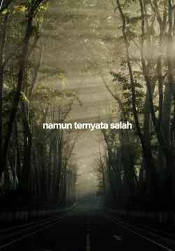 Namun ternyata salah