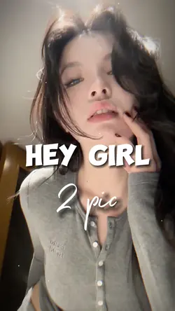 Hey girl
