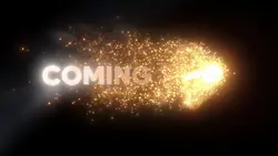 Coming Soon Intro!