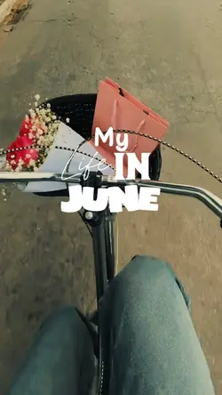 My life in june