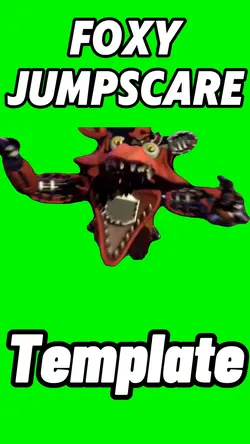 Foxy Jumpscare 