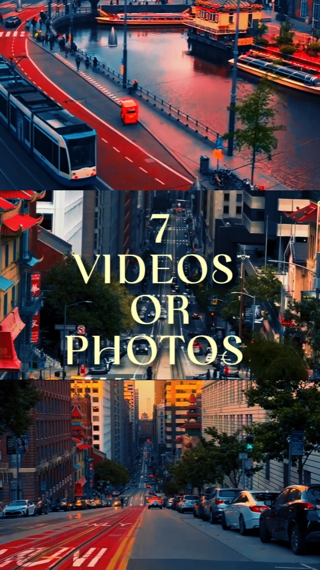 7 VIDEOS OR PHOTOS 