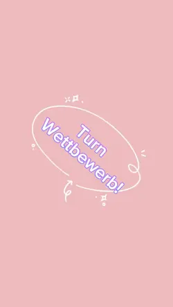 "TURNWETBEWERB!!!!“