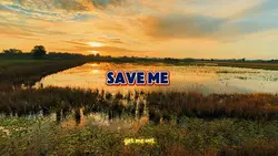 SAVE ME 2 Video