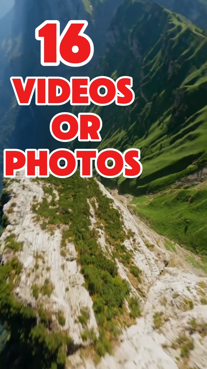 16 videos or photos 