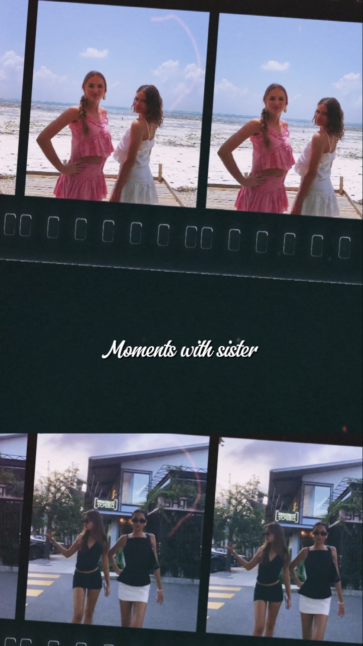 Moments with sister 