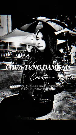 CHƯA TỪNG ĐẬM SÂU RE