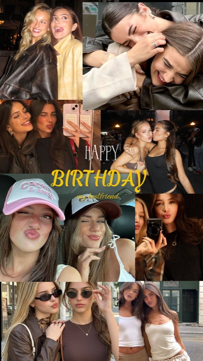 happy bday my bestie