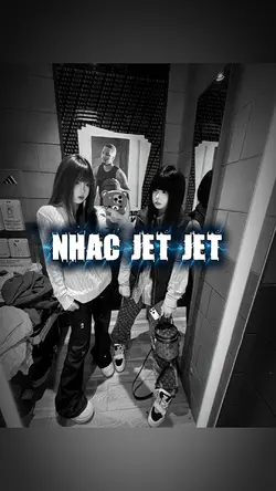 NHẠC JET JET 