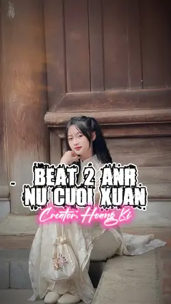 NỤ CƯỜI XUÂN 🧧🧨🧧