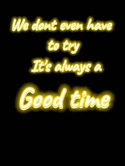 Good time <3