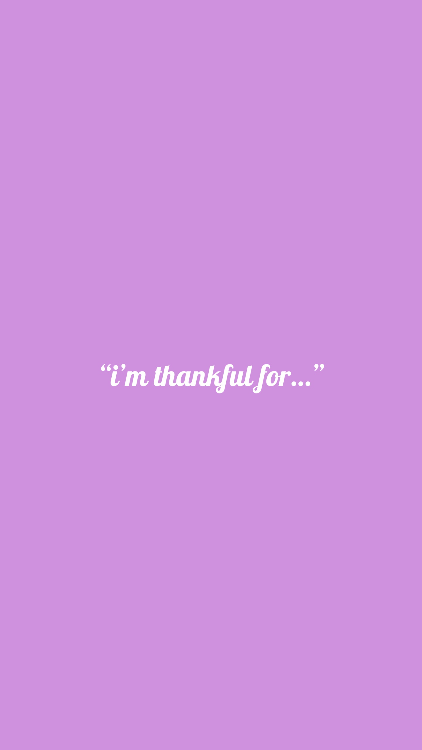 i’m thankful for…