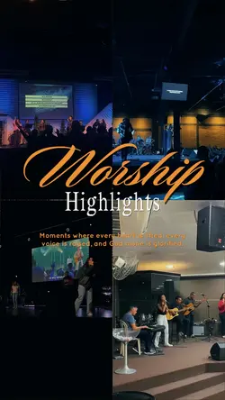 WORSHIP HIGHLIGHTS
