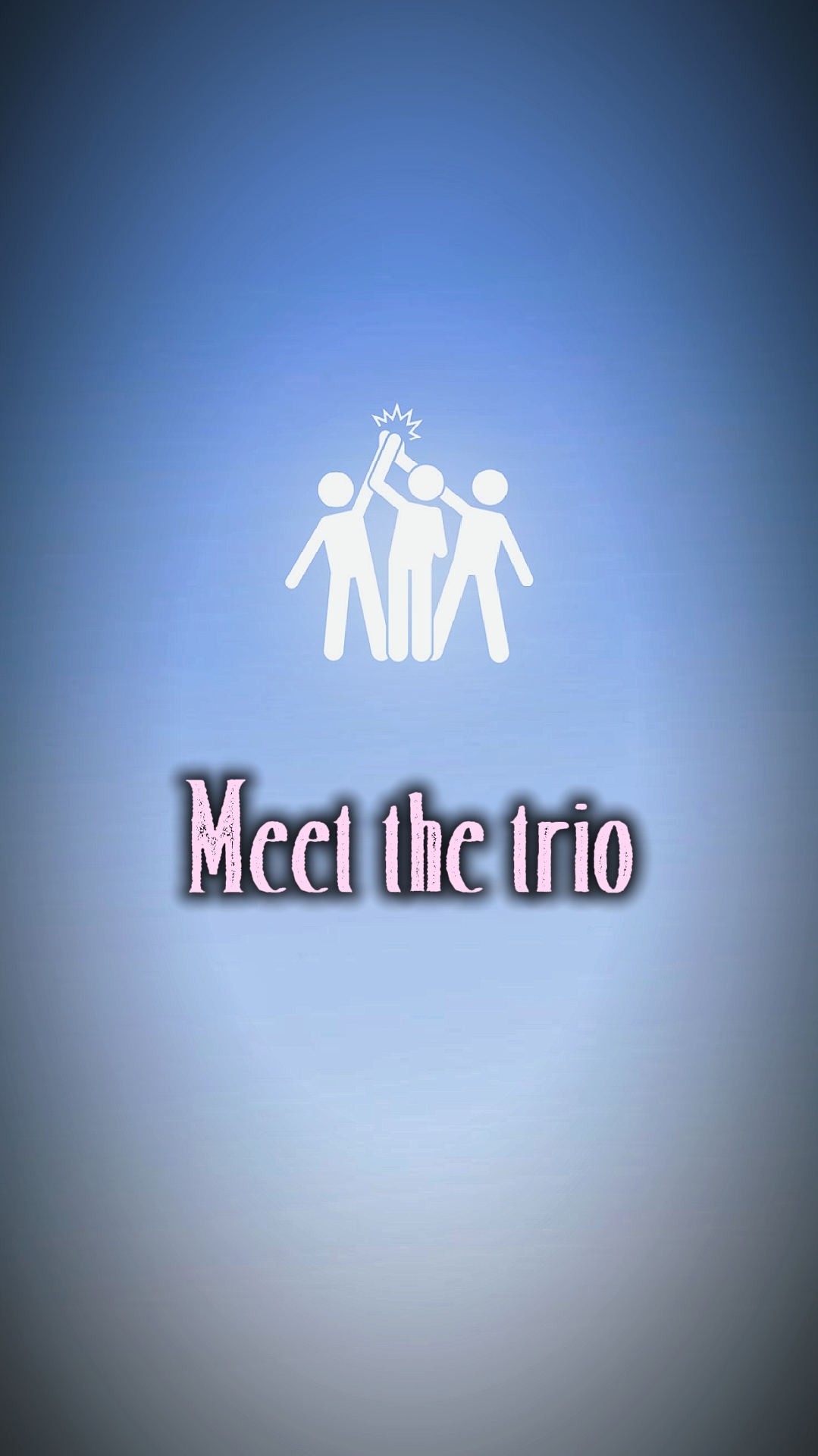 meet the trio