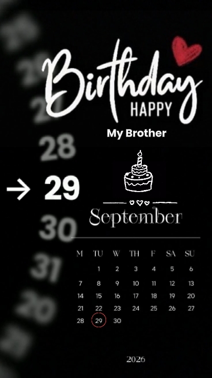 BDAY MY BRO 29Septem