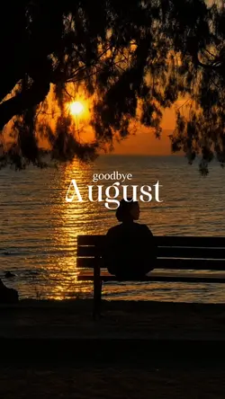 goodbye august 